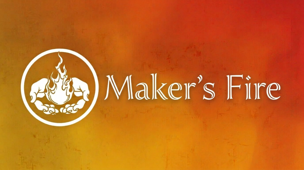 Maker's Fire